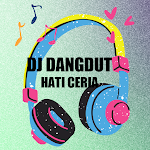Cover Image of Скачать DJ DANGDUT HATI CERIA  APK