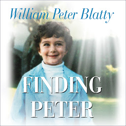 Icon image Finding Peter: A True Story of the Hand of Providence and Evidence of Life after Death