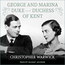 Icon image George and Marina: Duke and Duchess of Kent