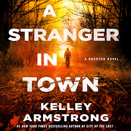 Icon image A Stranger in Town: A Rockton Novel