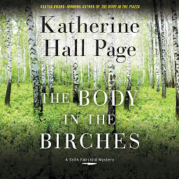 Icon image The Body in the Birches: A Faith Fairchild Mystery