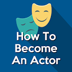 How To Become An Actor (Learn Acting) Apk