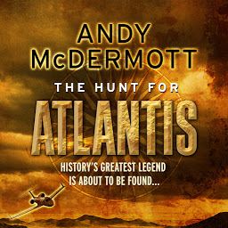 Symbolbild für The Hunt For Atlantis (Wilde/Chase 1)