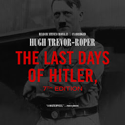 Symbolbild für The Last Days of Hitler, 7th Edition