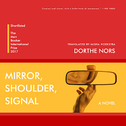 Icon image Mirror, Shoulder, Signal: A Novel