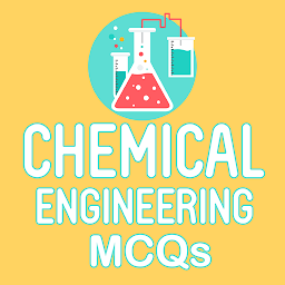 Icon image Chemical Engineering MCQs