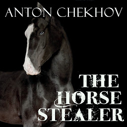 Icon image The Horse-Stealers: The Horse-Stealers and Other Stories