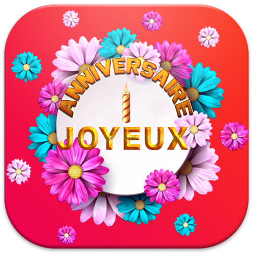 Joyeux Anniversaire Original Apps On Google Play