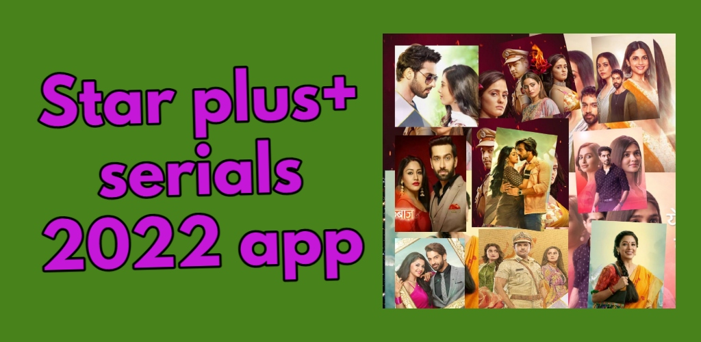 star-plus-serials-app-2022-ltima-versi-n-para-android-descargar-apk