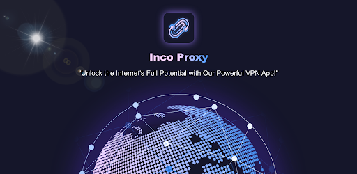 Inco Proxy: fast & secure VPN Android App