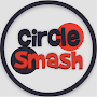 Circle Smash