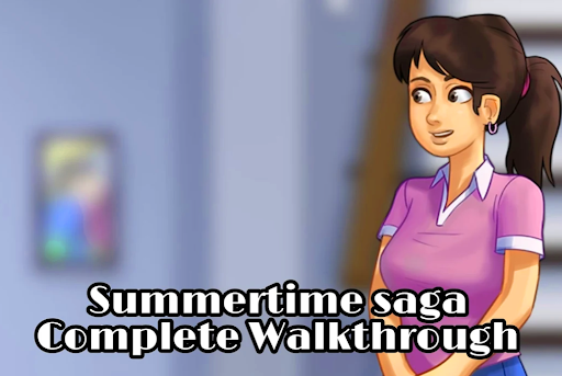 Summertime Saga With Complete Walkthrough