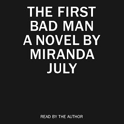 Immagine dell'icona The First Bad Man: A Novel
