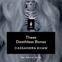 Icon image These Deathless Bones: A Short Horror Story