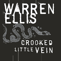 Icon image Crooked Little Vein: A Novel