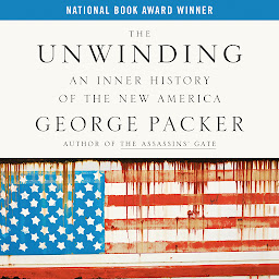 Εικόνα εικονιδίου The Unwinding: An Inner History of the New America