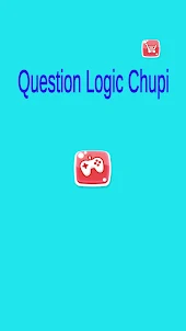 Question Logic Chupi