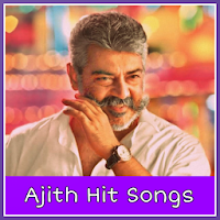 Thala Ajith Kumar Tamil Songs