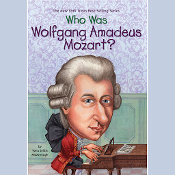 Icon image Who Was Wolfgang Amadeus Mozart?
