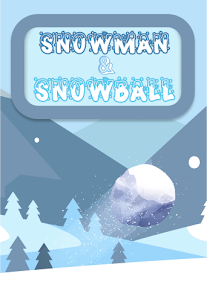 Snowman & Snowball
