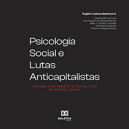 Obraz ikony: Psicologia Social e Lutas Anticapitalistas: diálogo com Projeto Ético-Político do Serviço Social
