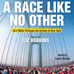 Obraz ikony: A Race Like No Other: 26.2 Miles Through the Streets of New York
