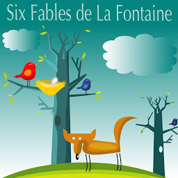 Icon image Six Fables de La Fontaine