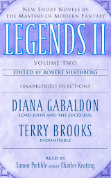 Icon image Legends II: Volume II: New Short Novels by the Masters of Modern Fantasy