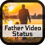 Cover Image of Download Father Video Status-Full Scree  APK