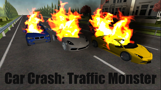 Car Crash: Traffic Monster