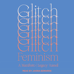 Icon image Glitch Feminism: A Manifesto