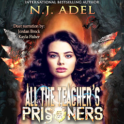 Obraz ikony: All the Teacher's Prisoners: Paranormal Prison Standalone Fae Dragon Shifter Romance