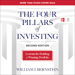 Icon image The Four Pillars of Investing, Second Edition: Lessons for Building a Winning Portfolio