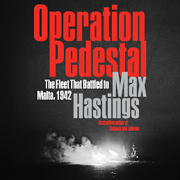 Obraz ikony: Operation Pedestal: The Fleet That Battled to Malta, 1942