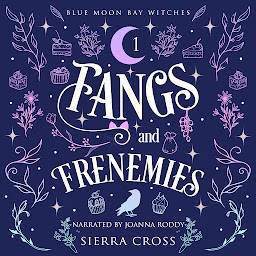Obraz ikony: Fangs and Frenemies: A Cozy Paranormal Mystery
