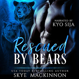 Icon image Rescued by Bears: Paranormal Shifter Romance
