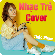 Nhạc Trẻ Cover - Thảo Phạm