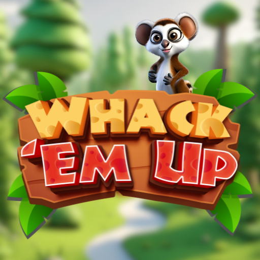Whack ‘Em Up