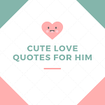 Cover Image of Baixar Cute Love Quotes for Him  APK