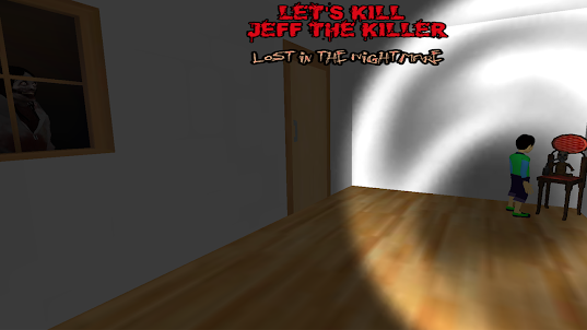 Let's Kill Jeff The Killer Ch2