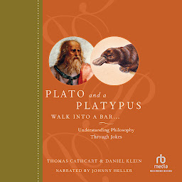 Icon image Plato and a Platypus Walk into a Bar...: Understanding Philosophy Through Jokes
