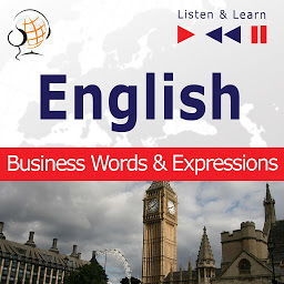 Obraz ikony: English. Business Words & Expressions - Listen & Learn to Speak (Proficiency Level: B2-C1)