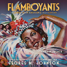 Icon image Flamboyants: The Queer Harlem Renaissance I Wish I'd Known