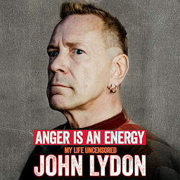 Icon image Anger Is an Energy: My Life Uncensored
