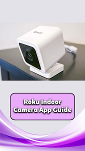 Roku Indoor Camera App Guide