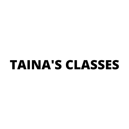 TAINA'S CLASSES