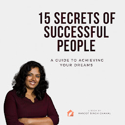 Icon image 15 Secrets of Successful People: A Guide to Achieving Your Dreams