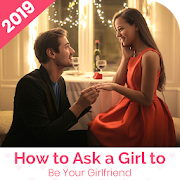 How to Ask a Girl to be Your Girlfriend