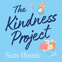 Icon image The Kindness Project: The unmissable new novel that will make you laugh, bring tears to your eyes, and might just change your life . . .