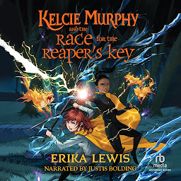 Icon image Kelcie Murphy and the Race for the Reaper's Key